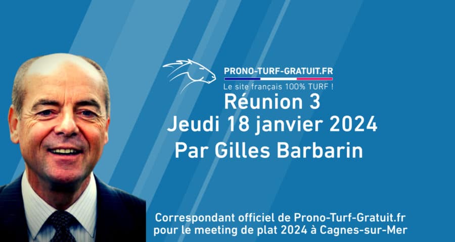 Gilles Barbarin pronostics du jeudi 18 janvier 2024