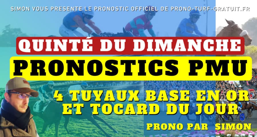 Pronostic PMU officiel de notre expert du turf pour le quinté de dimanche