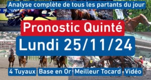 Pronostic PMU pour le quinté du Lundi 25 Novembre 2024