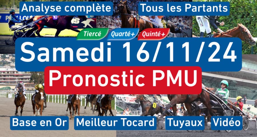 Pronostic PMU pour le quinté du Samedi 16/11/2024