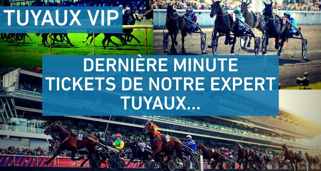 Tuyaux VIP du Jour. Dernières minutes du quinte et cheval du jour