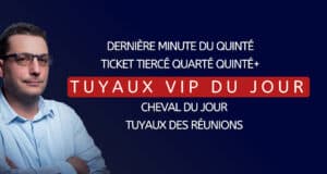 Les pronostics et tuyaux VIP de notre expert pour les courses PMU et le tiercé du jour